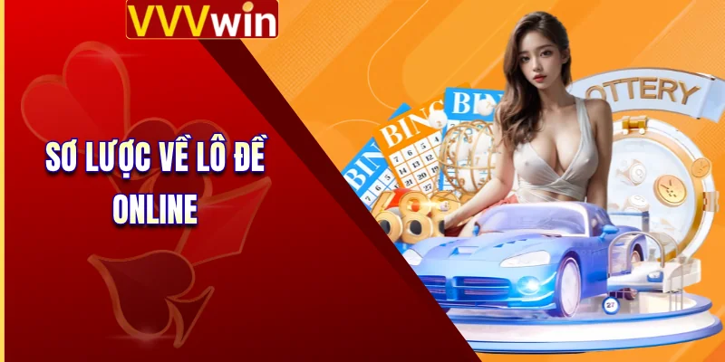 Sơ lược về lô đề online